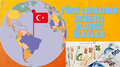 türk lirasının değerli olduğu ülkeler